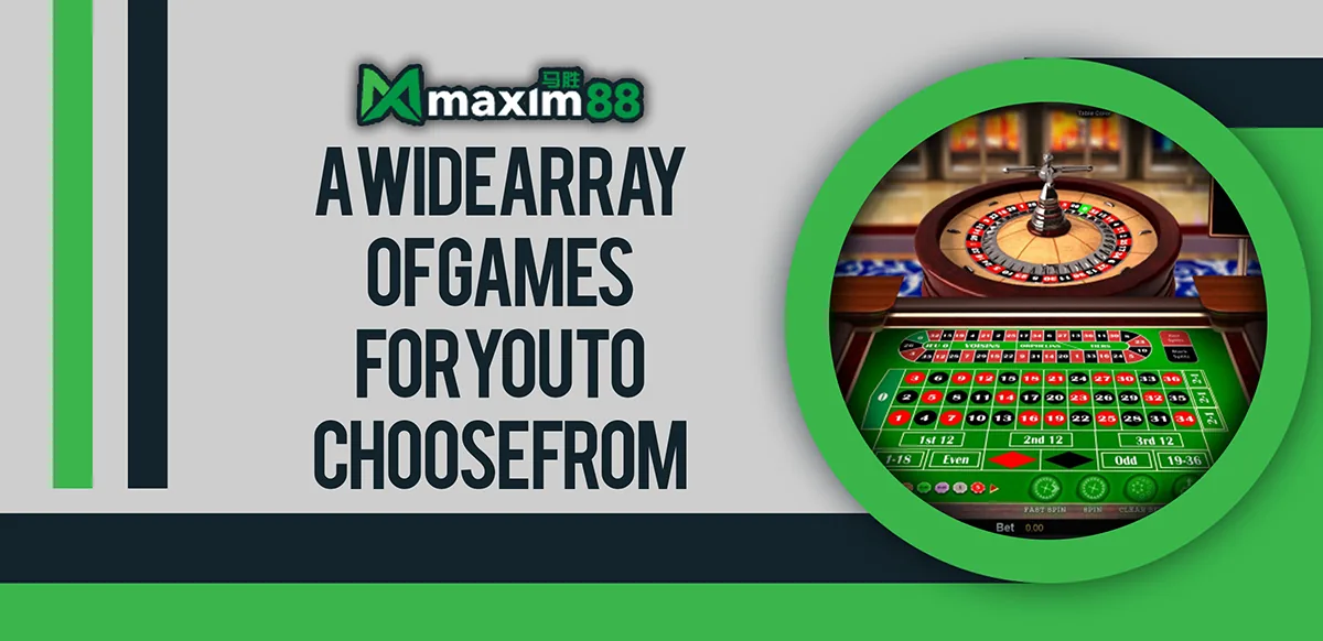 A Wide Array of Games for You to Choose From