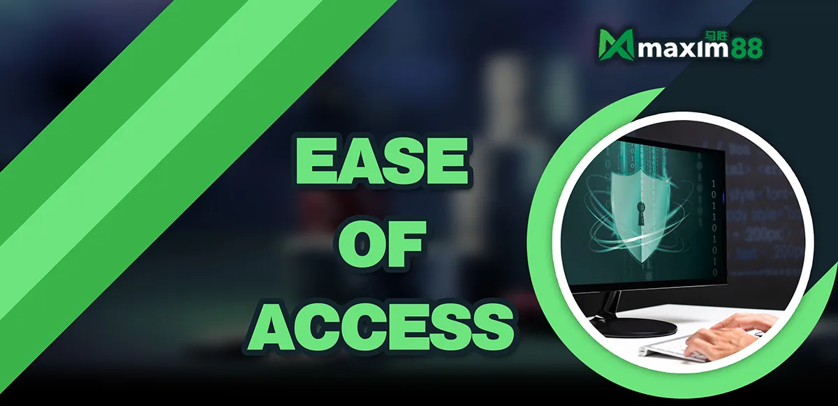 Ease of Access