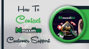 How To Contact Maxim88 Customer Support