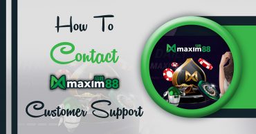 How to Contact Maxim88 Customer Support