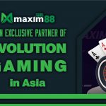 Maxim88 is An Exclusive Partner of Evolution Gaming in Asia 03