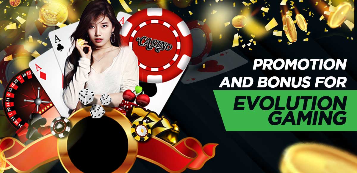 Evolution Gaming Promotion and Bonus