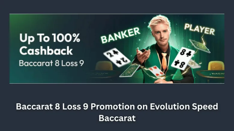 Maxim88: Baccarat 8 Loss 9 Promo on Speed Baccarat