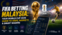 FIFA Betting Malaysia 2026: World Cup Odds & Tips